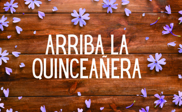 01.Arriba la Quinceañera